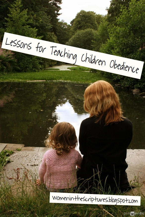 Teaching Children Obedience – Women In The Scriptures